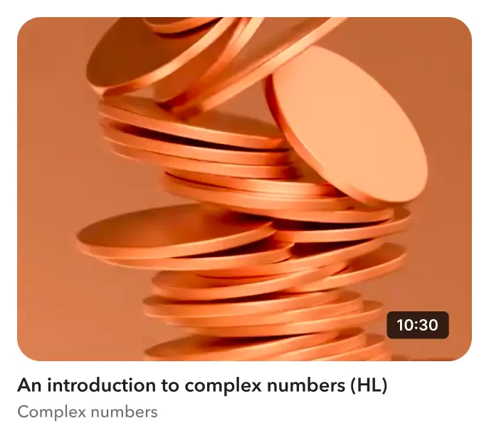 An introduction to complex numbers (HL)